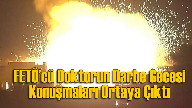FETÖ&#039;cü Doktorun Yazışmaları Ortaya Çıktı!