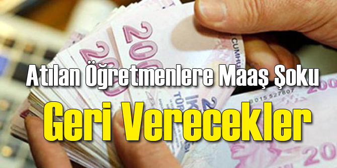 FETÖcü Öğretmenlere Maaş Şoku