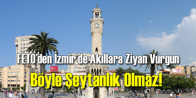 FETÖ İzmir'de 4 Milyon Liralık Vurgu