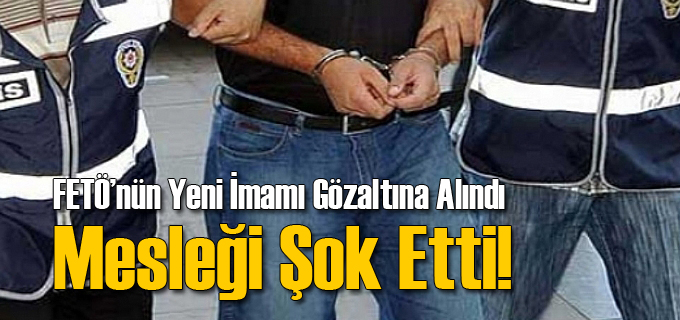 FETÖ&#039;nün Yeni İmamı Temizlikçi Çıktı