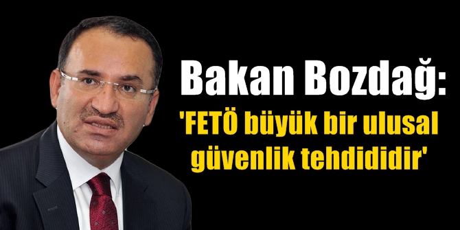 FETÖ yalnızca Türkiye için bir ulusal güvenlik tehditi değildir