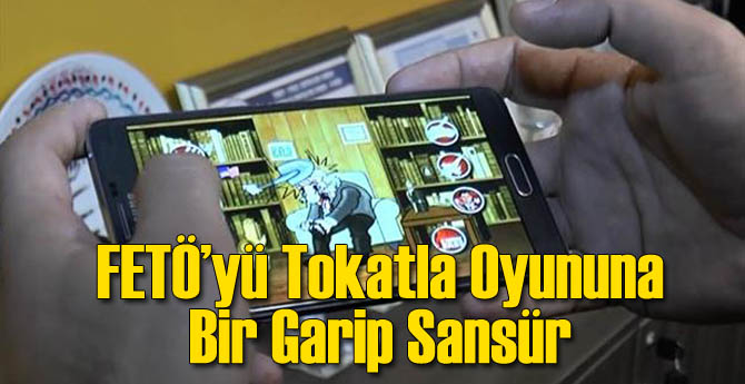 FETÖ'yü Tokatla Oyununa Sansür!