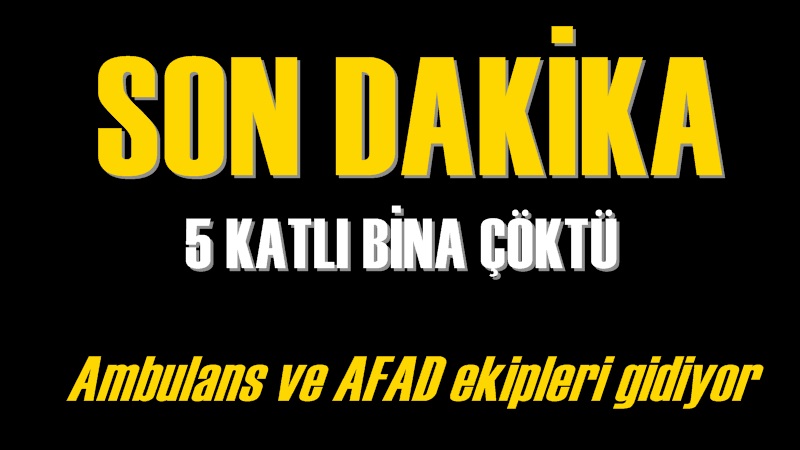 Flaş! 5 Katlı Bina Çöktü!