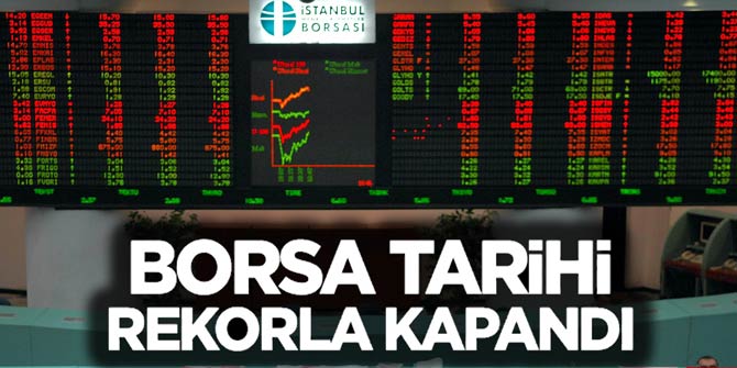 Flaş... Borsa tarihi rekorla kapandı