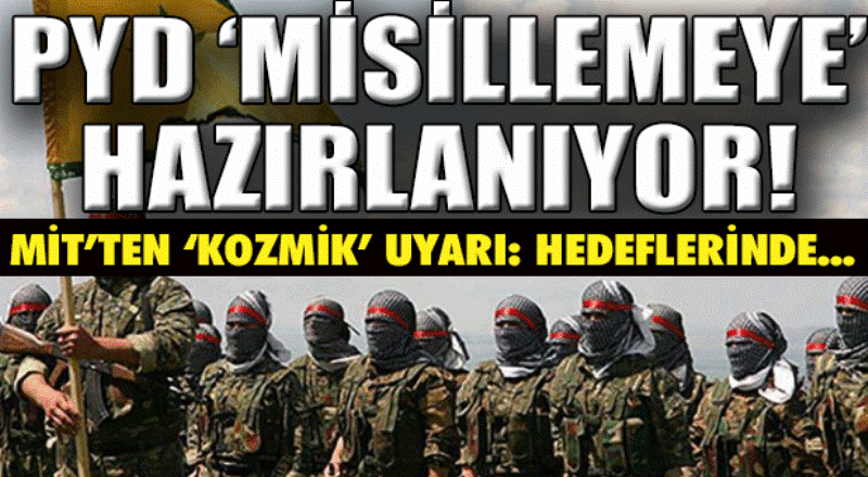 FLAŞ! PYD misillemeye hazırlanıyor!