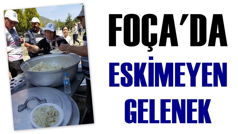 Foça 'da Eskimeyen Gelenek