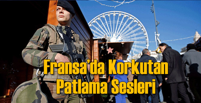 Fransa'da Korkutan Patlamalar