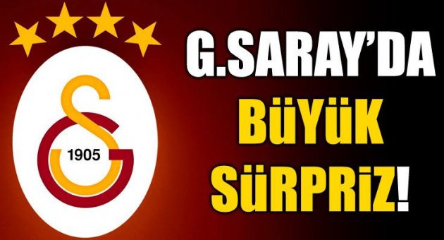 Galatasaray&#039;da büyük sürpriz!