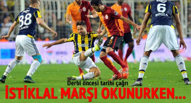 Galatasaray - Fenerbahçe derbisi öncesi tarihi çağrı