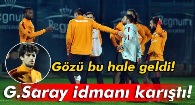 Galatasaray idmanı karıştı!
