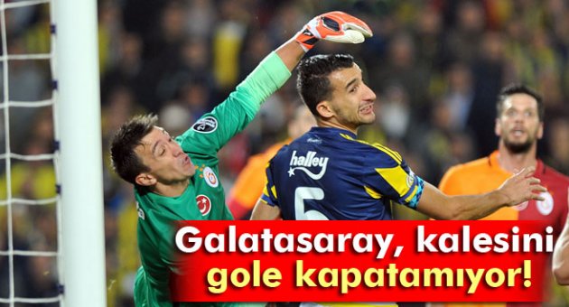 Galatasaray, kalesini gole kapatamıyor