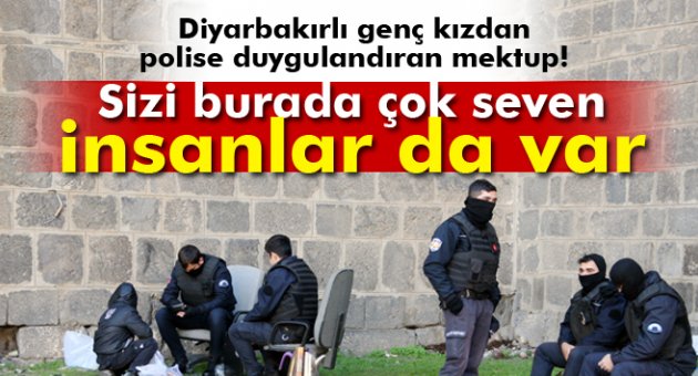 Genç kızdan polise duygulandıran mektup
