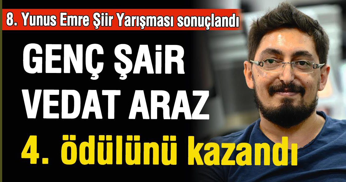 Genç Şair Vedat Araz 4. ödülünü kazandı