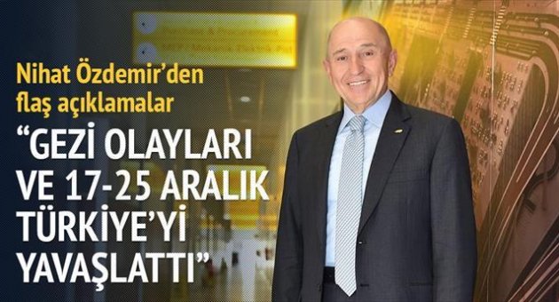 Gezi ve 17-25 Aralık olmasaydı kişi başı gelir 15 bin $’a çıkardı