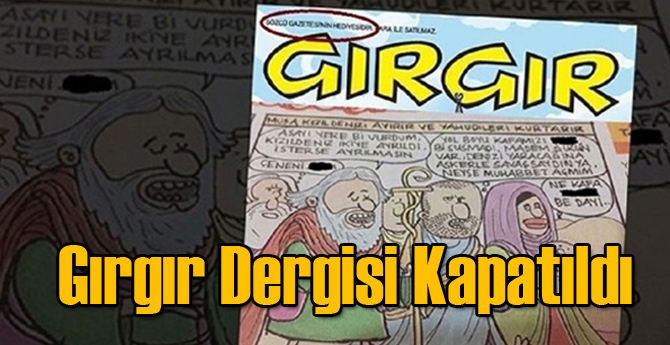 Gırgır Dergisi Kapatıldı