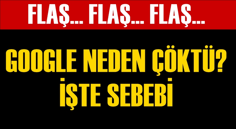 Gmail, Google ve Youtube çöktü