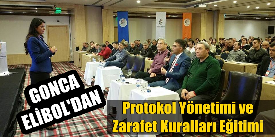 Gonca Elibol'dan protokol yönetimi ve zarafet kuralları eğitimi