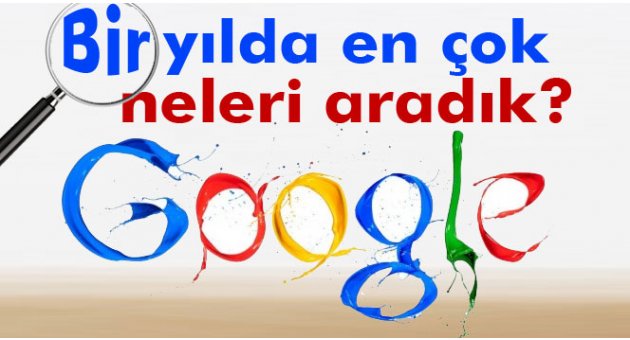 Google, 2015 yılının bitmesine yakın Türkiye'de en çok arananları açıkladı.