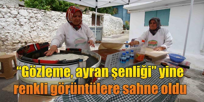 Gözleme, ayran şenliği yine renkli görüntülere sahne oldu