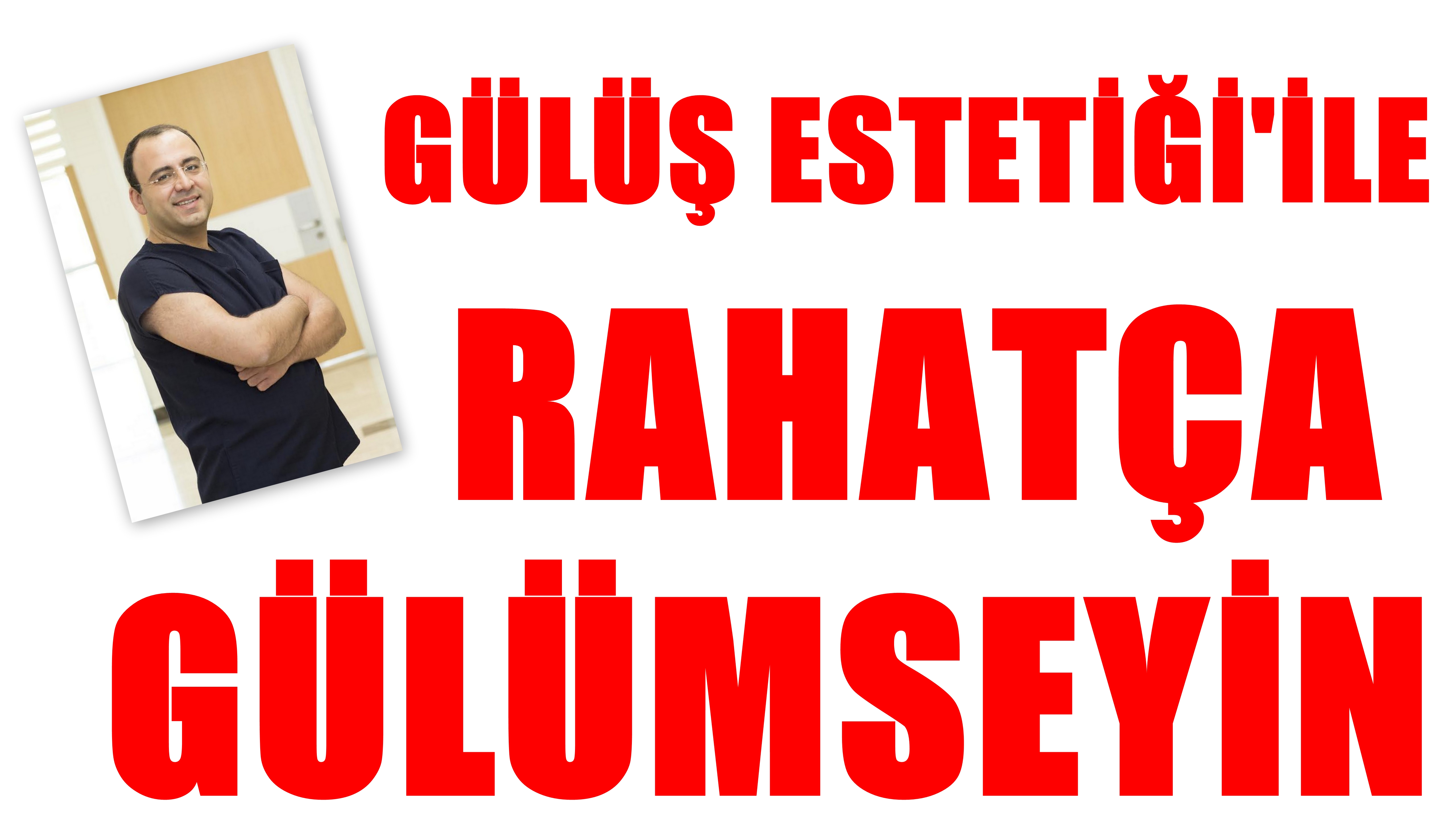 Gülüş Estetiği ile Rahatça Gülümseyin