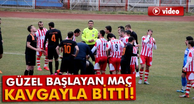 Güzel başlayan maç kavgayla bitti