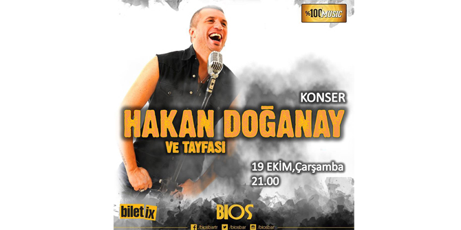 Hakan Doğanay ve tayfası bu akşam Bios'ta