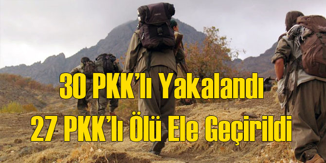 Hakkari'de 30 Terörist Yakalandı 27'si Öldürüldü