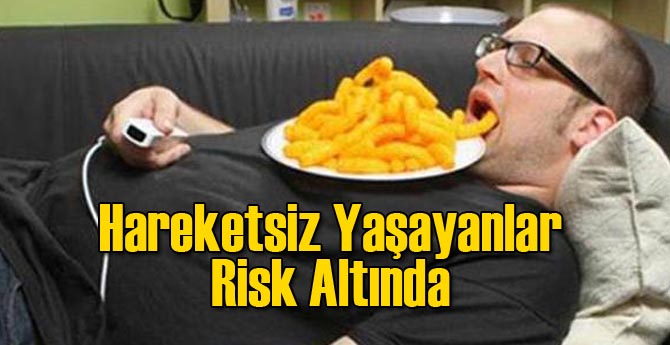Hareketsiz Yaşayanlar Risk Altında