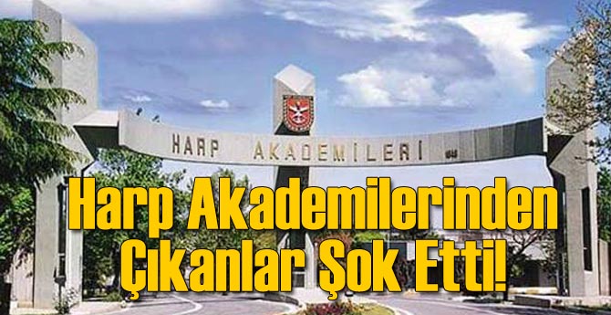 Harp Akademilerinden Öyle Şeyler Çıktı ki...