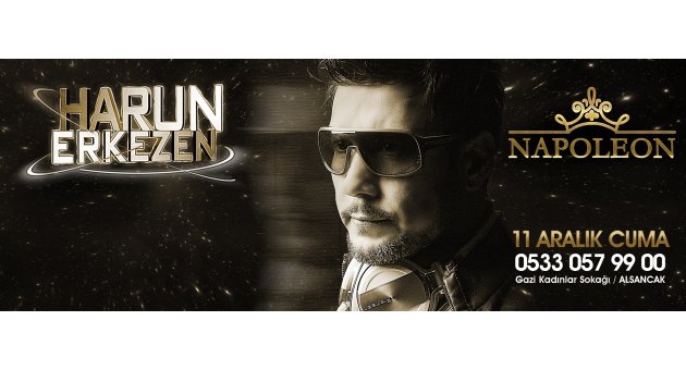 İzmir&#039;de Harun Erkezen vakti!