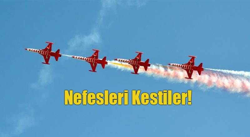 Havacılık Şenliği'nde Nefesler Kesildi