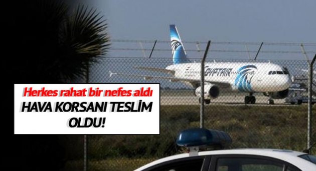 Hava korsanı teslim oldu