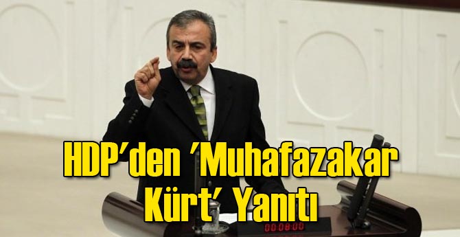 HDP'den 'Muhafazakar Kürt' Yanıtı