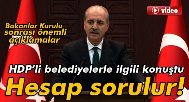 HDP’li belediyelerle ilgili konuştu: Hesap sorulur!