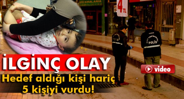 Hedef aldığı kişi hariç 5 kişiyi vurdu