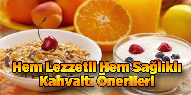 Hem Lezzetli Hem Sağlıklı Kahvaltı Önerileri