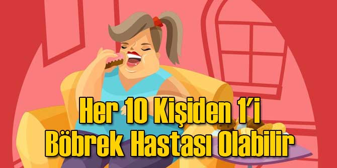 Her 10 Kişiden 1'i Böbrek Hastası Olabilir