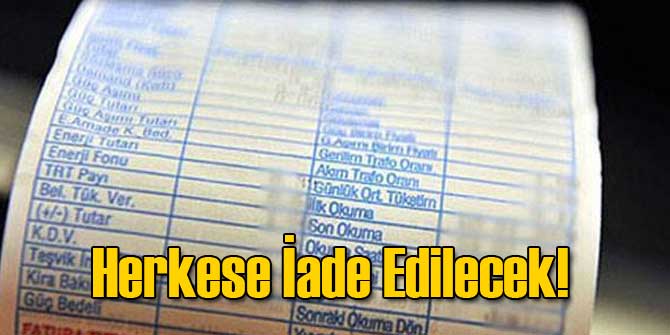 Herkese İade Edilecek!