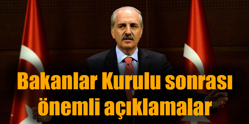 Hükümetten Bakanlar Kurulu sonrası çarpıcı açıklamalar