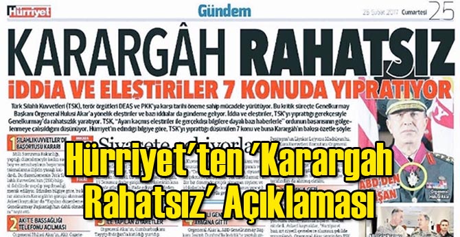 Hürriyet'ten 'Karargah Rahatsız' Açıklaması