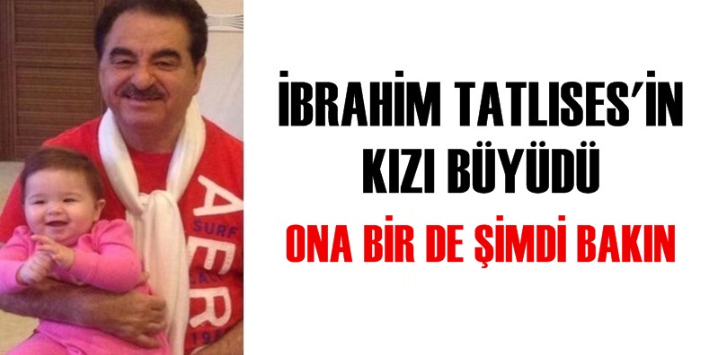 İbrahim Tatlıses'in kızı büyüdü! Ona bir de şimdi bakın...