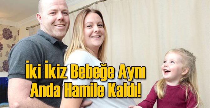 İki İkiz Bebeğe Aynı Anda Hamile Kaldı!