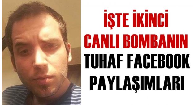 İkinci canlı bomba Özgür Ünsal&#039;ın tuhaf sosyal medya paylaşımları
