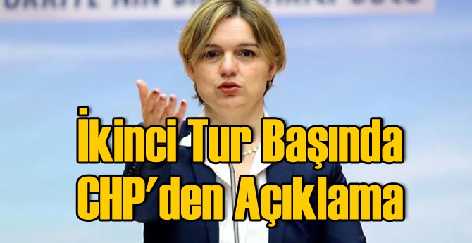 İkinci Tur Başında CHP'den Açıklama