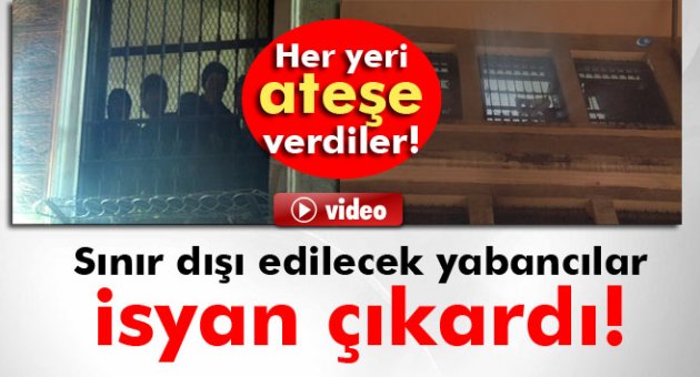 İl Göç İdaresi Geri Gönderme Merkezi'nde İsyan