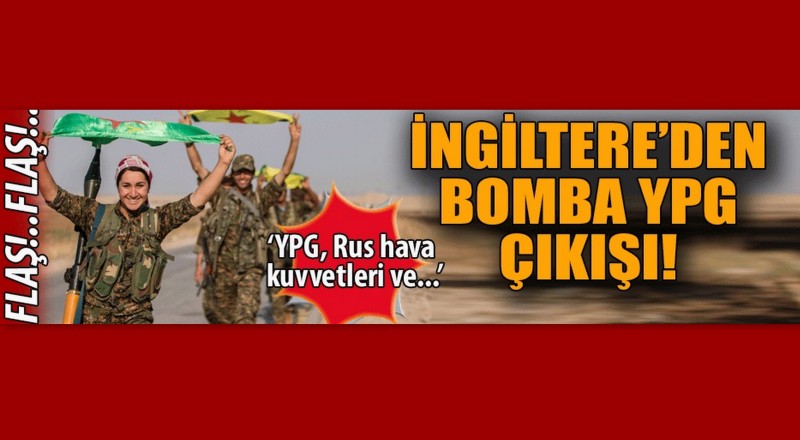 İngiltere'den YPG açıklaması