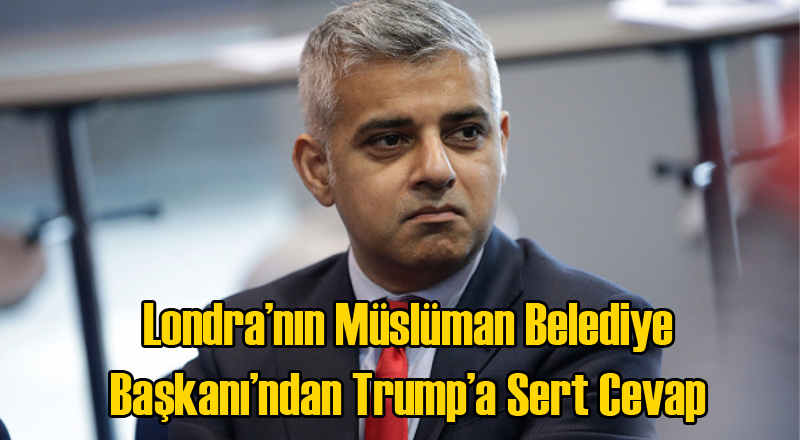 İngiltere'nin İlk Müslüman Belediye Başkanı'ndan Trump'a Tepki