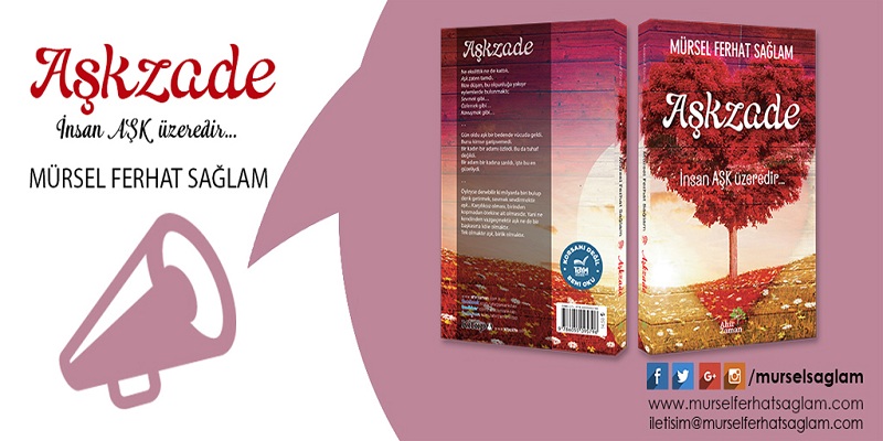 İnsan Aşk Üzeredir; AŞKZADE