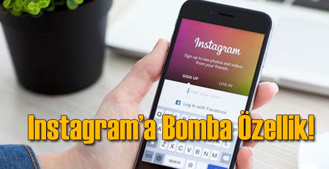 Instagram'a Yeni Bomba Özellik