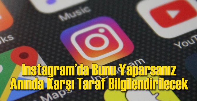 Instagram'da Bunu Yaparsanız Karşı Taraf Uyarılacak!